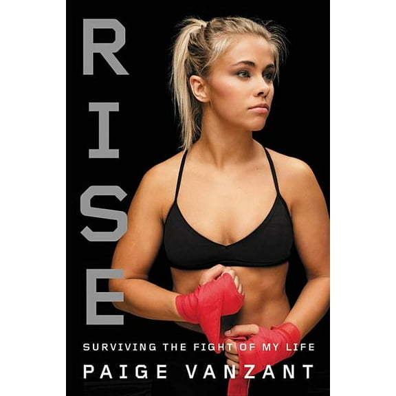 Rise: Surviving the Fight of My Life, (Hardcover)