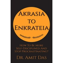 Akrasia to Enkrateia (Paperback)