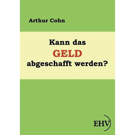 Kann das Geld abgeschafft werden? (Paperback)