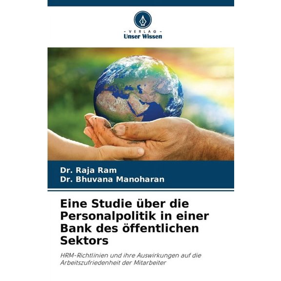 Eine Studie über die Personalpolitik in einer Bank des öffentlichen Sektors, (Paperback)
