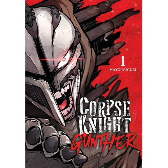 Corpse Knight Gunther Corpse Knight Gunther, Vol. 1, Book 1, (Paperback)