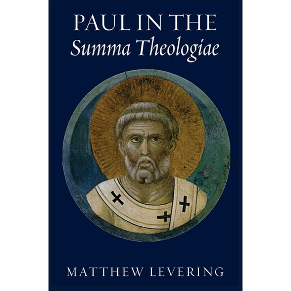 Paul in the Summa Theologiae, (Paperback)