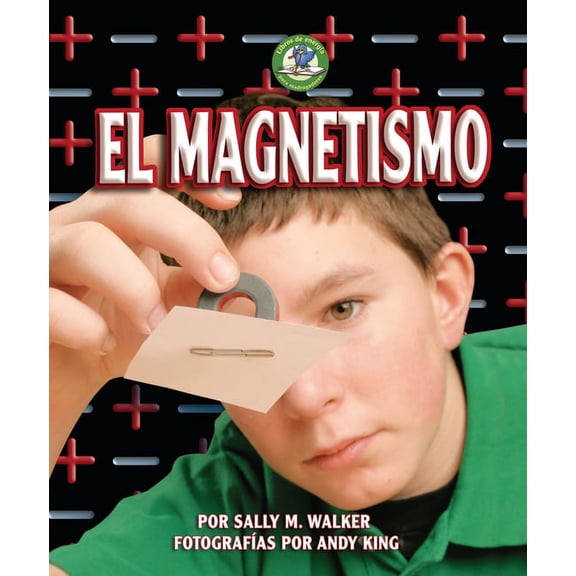 Libros de EnergÃa Para Madrugadores (Early Bird Energy): El Magnetismo (Magnetism) (Paperback)