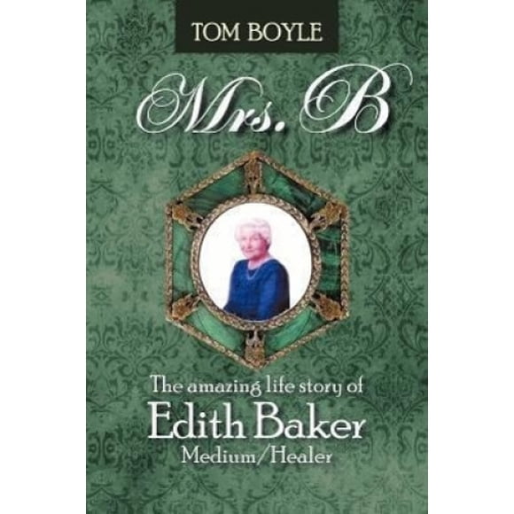 Mrs.B: l'Histoire Incroyable d'Edith Baker Moyen/guérisseur