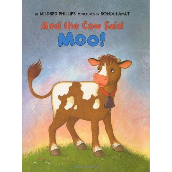 Pre-Owned And the Cow Said Moo! (Hardcover) 9780688168032
