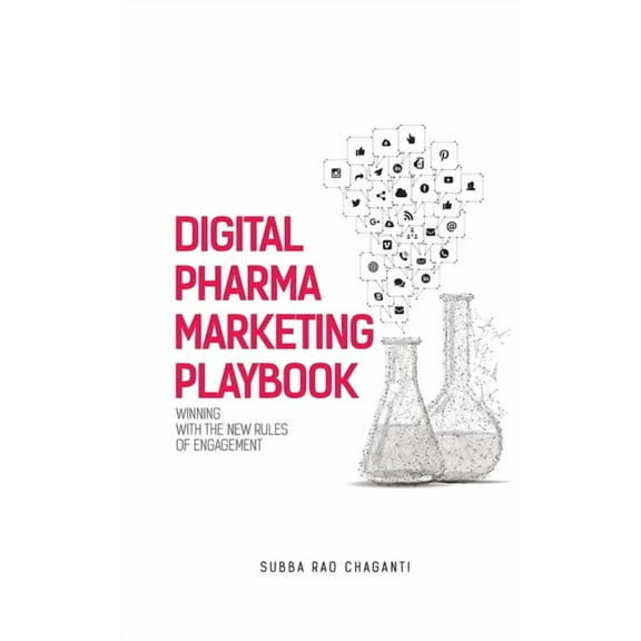 Digital Pharma Marketing Playbook: Winning with the new rules of Engagement, (Hardcover)