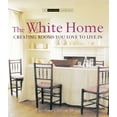 thumbnail image 1 of Pre-Owned The White Home: Creating Homes You Love to Live in (The Small Book of Home Ideas) (Hardcover) 1903221595 9781903221594, 1 of 1