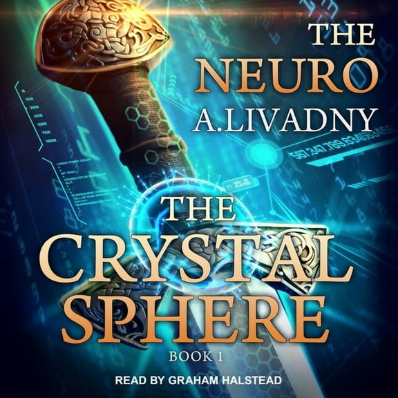 Neuro: The Crystal Sphere (Audiobook)
