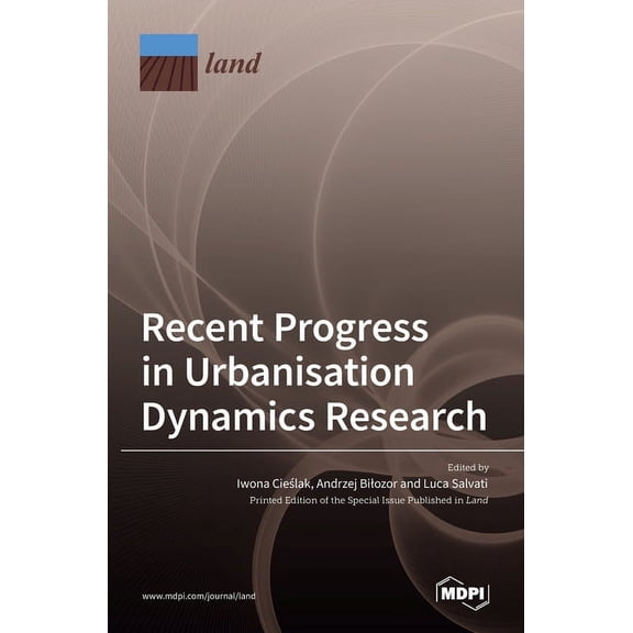 Recent Progress in Urbanisation Dynamics Research, (Hardcover)