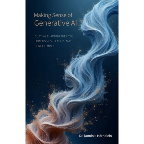 Making Sense of Generative AI, (Paperback)