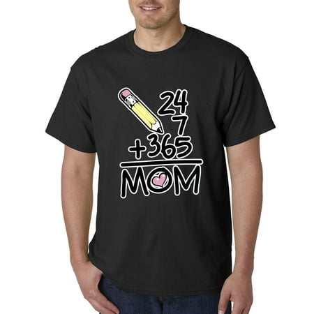 Mothers Day - 24+7+365= Mom Men's T-Shirt