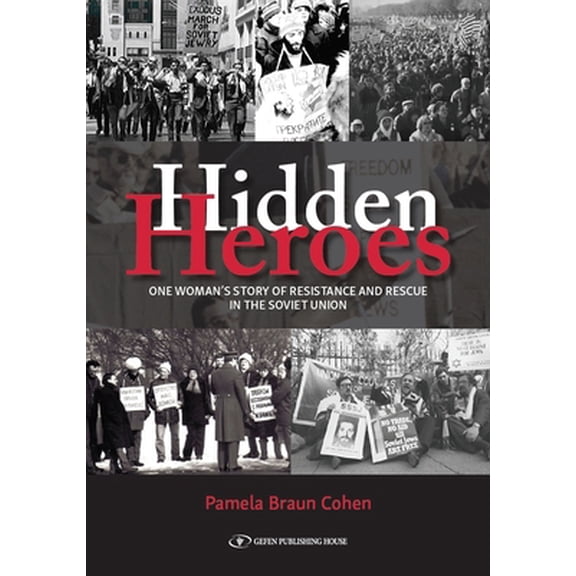 Pre-Owned Hidden Heroes: One Woman's Story of Resistance and Rescue in the Soviet Union (Hardcover) 965702336X 9789657023365