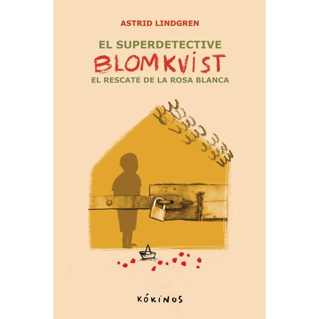 El superdetective Blomkvist. El rescate de la Rosa Blanca