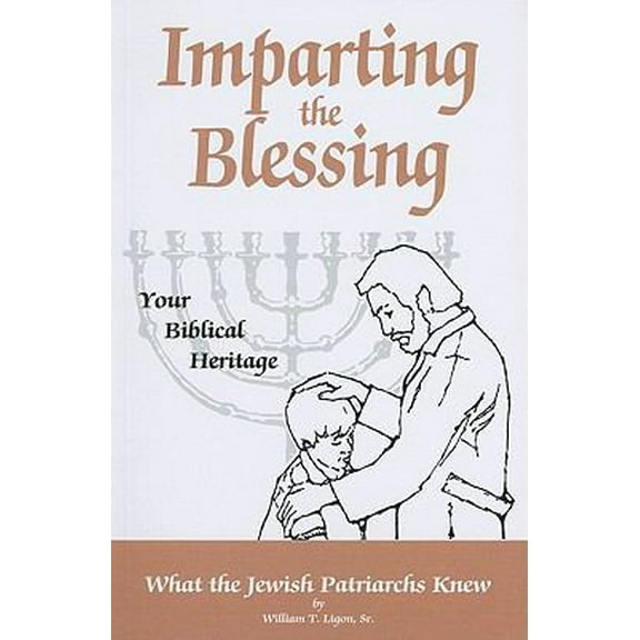 Pre-Owned Imparting the Blessing to Your Children (Paperback) 1886327009 9781886327009