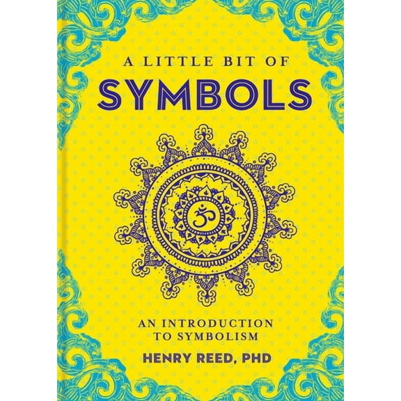 A Little Bit of Symbols: An Introduction to Symbolism (Little Bit Series) (Volume 6), 9781454919698, 1454919698, Hardcover,