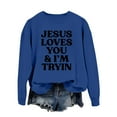 thumbnail image 2 of Women's Sweatshirts 2025 Jesus Loves You Sweatshirts Christian Sweatshirt Casual Pullover Top Sweatshirt for Women, 2 of 5