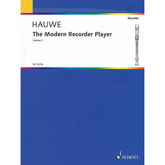 Schott The Modern Recorder Player for Treble Recorder (Volume 2) Schott Series by Walter van Hauwe
