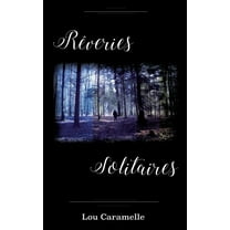 Rêveries Solitaires, (Paperback)