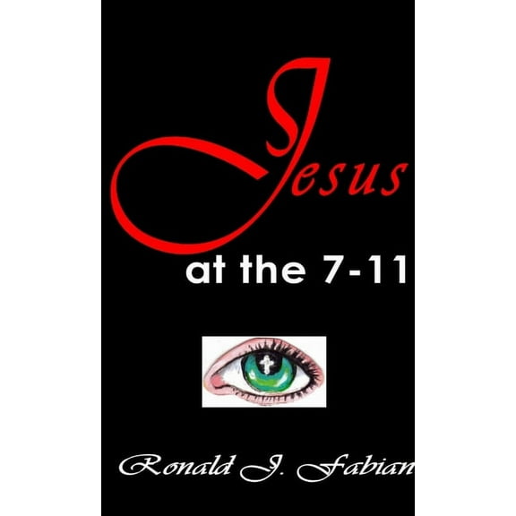 Jesus at the 7-11, (Paperback)