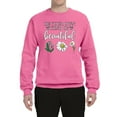 thumbnail image 2 of Wild Bobby, Be Your Own Kind of Beautiful Inspirational, Pop Culture, Unisex Crewneck Graphic Sweatshirt, Neon Pink, Small, 2 of 3