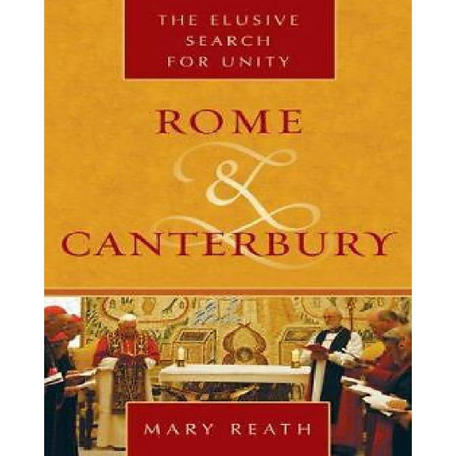 Rome et Canterbury: la Recherche Insaisissable de l'Unité