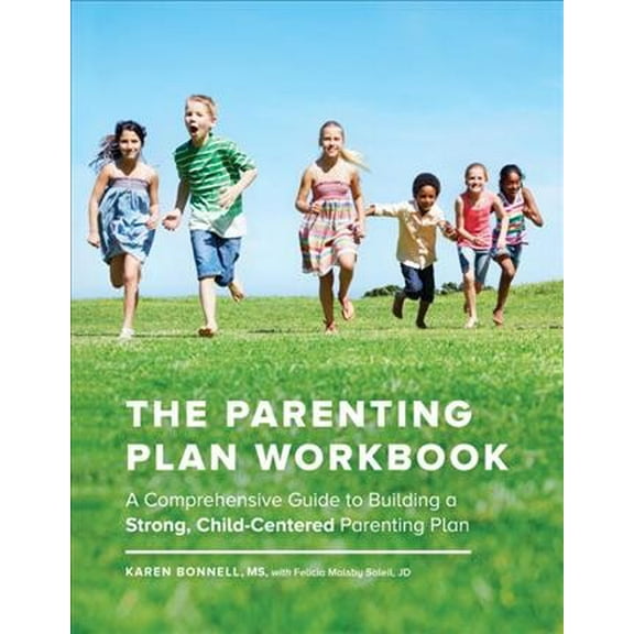 Pre-Owned The Parenting Plan Workbook : A Comprehensive Guide to Building a Strong, Child-Centered Parenting Plan (Paperback)