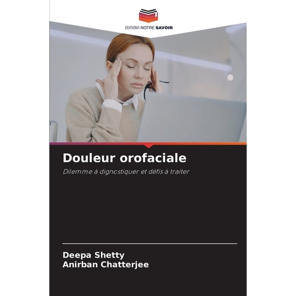 Douleur orofaciale, (Paperback)