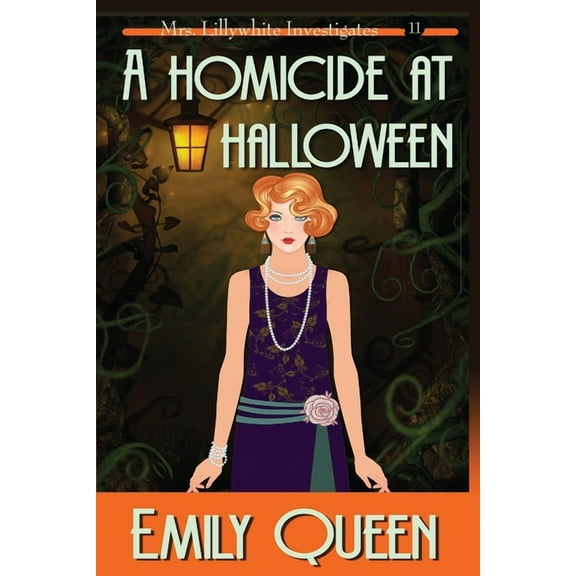 Mrs. Lillywhite Investigates Mysteries A Homicide at Halloween (Large Print): A 1920's Murder Mystery, Book 11, (Paperback)