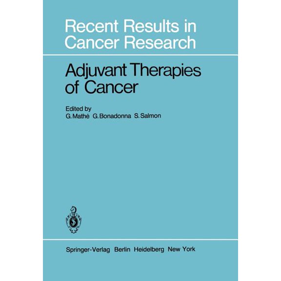 Recent Results in Cancer Research Adjuvant Therapies of Cancer, Book 80, (Paperback)