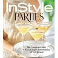 thumbnail image 2 of Instyle Parties: The Complete Guide to Easy, Elegant Entertaining All Year Round, 2 of 2