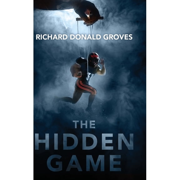The Hidden Game, (Hardcover)