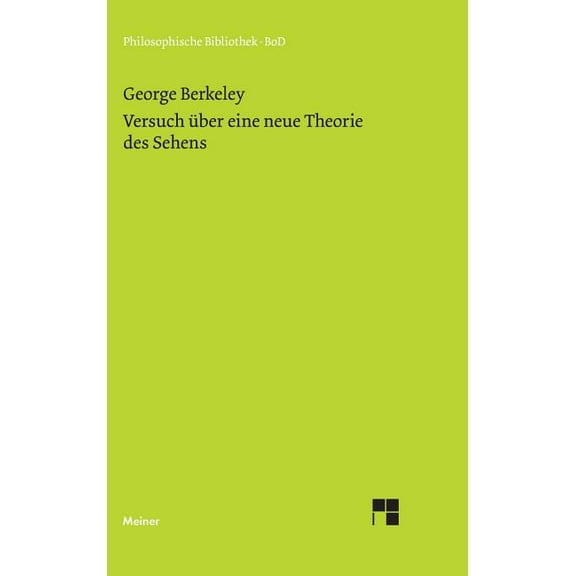 Versuch über eine neue Theorie des Sehens und die Theorie des Sehens oder der visuellen Sprache verteidigt und erklärt (Hardcover)
