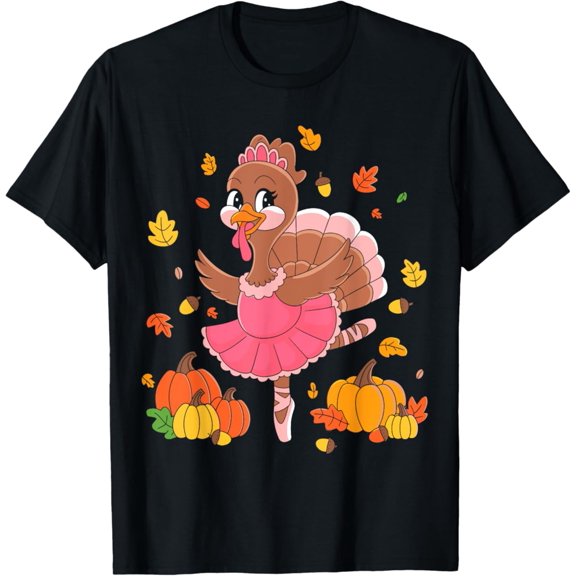 Sam Soft Turkey Dancing Ballet Lover Dancer Thanksgiving For Girls T-Shirt Full Size S-5Xl