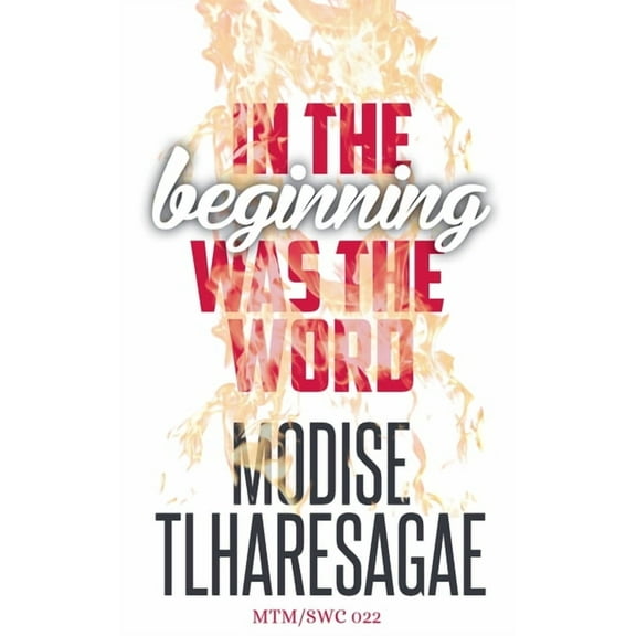 The Study of First Things In The Beginning Was The Word, Book 1, (Paperback)