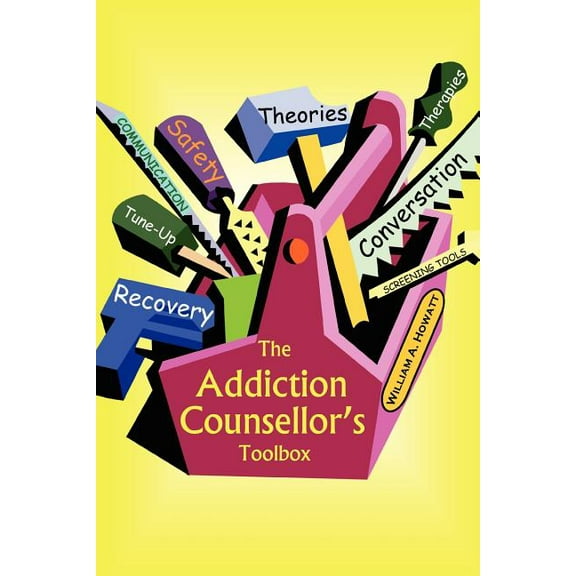 The Addiction Counsellor's Toolbox, (Paperback)