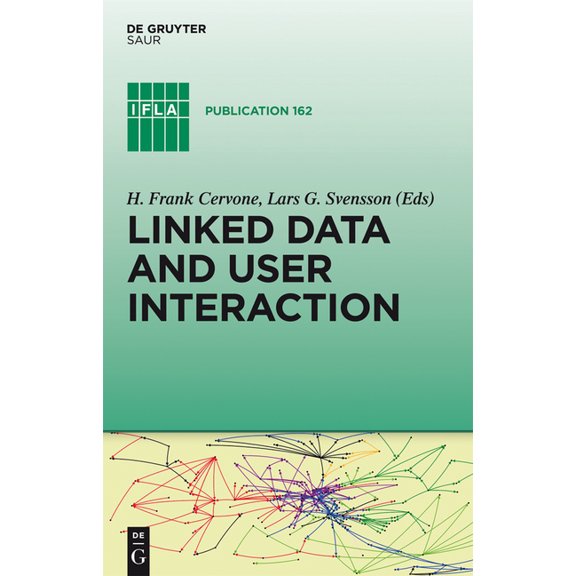 IFLA Publications Linked Data and User Interaction, Book 162, (Hardcover)