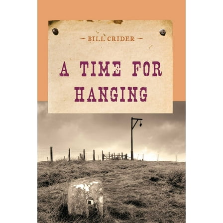 An Evans Novel of the West: A Time for Hanging (Paperback)