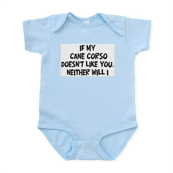 CafePress - Cane Corso Like You Infant Bodysuit - Baby Light Bodysuit, Size Newborn - 24 Months
