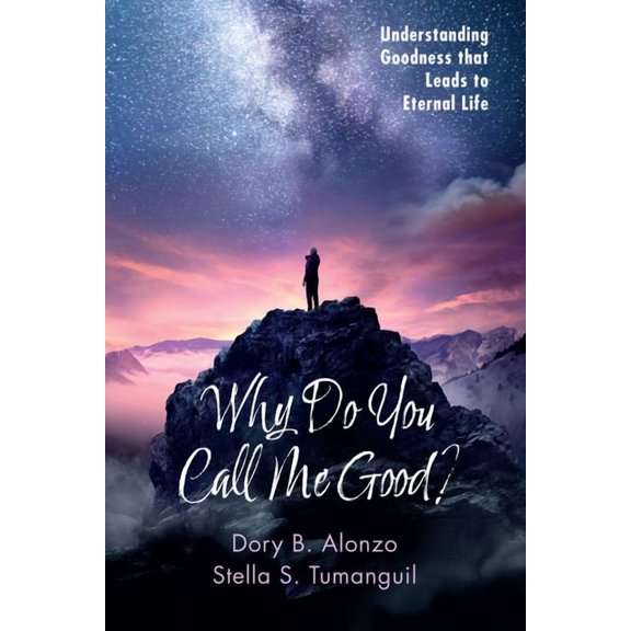 Why Do You Call Me Good? (Paperback)