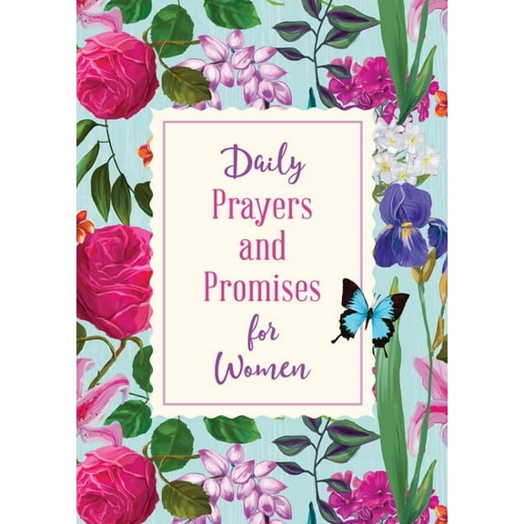Prayers and Promises: Daily Prayers and Promises for Women (Paperback)