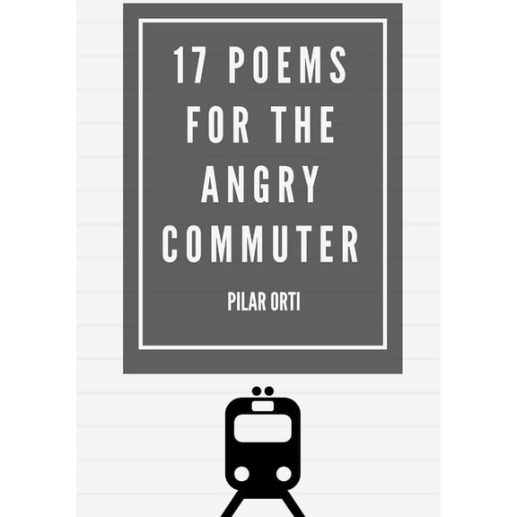 17 Poems for the Angry Commuter, (Paperback)