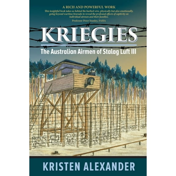 Kriegies: The Australian Airmen of Stalag Luft III, (Paperback)