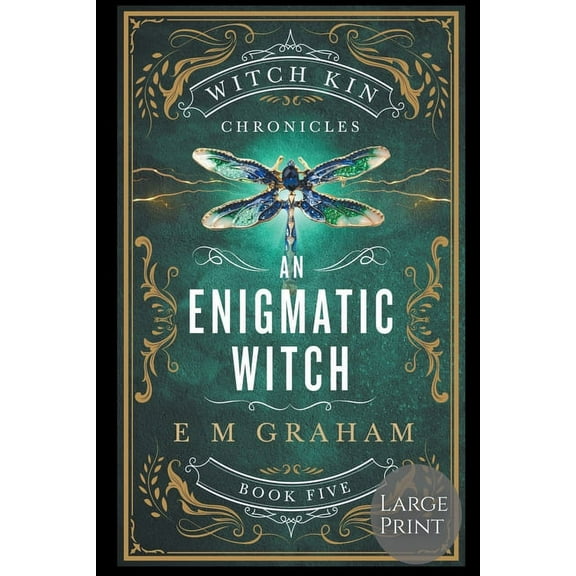 Witch Kin Chronicles An Enigmatic Witch: Large Print, Book 5, (Paperback)