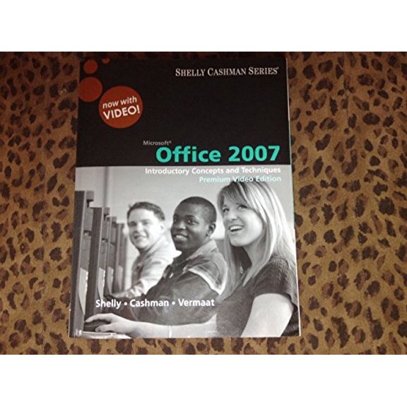 Pre-Owned Microsoft Office 2007: Introductory Concepts and Techniques, Premium Video Edition (Available Titles Skills Assessment Manager (SAM) - Office 2007) (Paperback) 0324826842 9780324826845