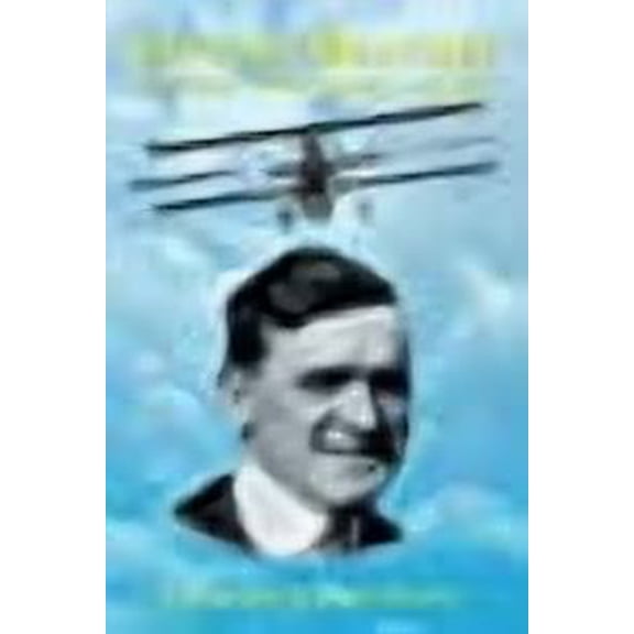 Lincoln Beachey: The Man Who Owned the Sky (Paperback) by Frank Marrero