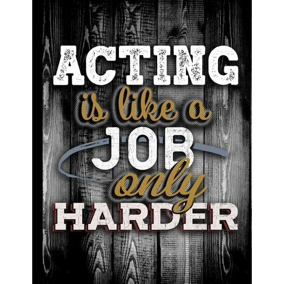 Acting Is Like A Job Only Harder : Personalised Gift for Coworker Friend Customized Hobby Lover Gifts 2020 Calendar Daily Weekly Monthly Planner Organizer