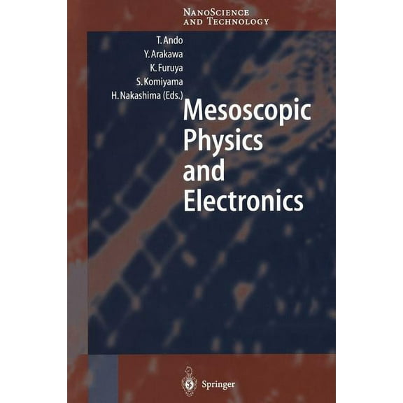 Nanoscience and Technology Mesoscopic Physics and Electronics, (Paperback)