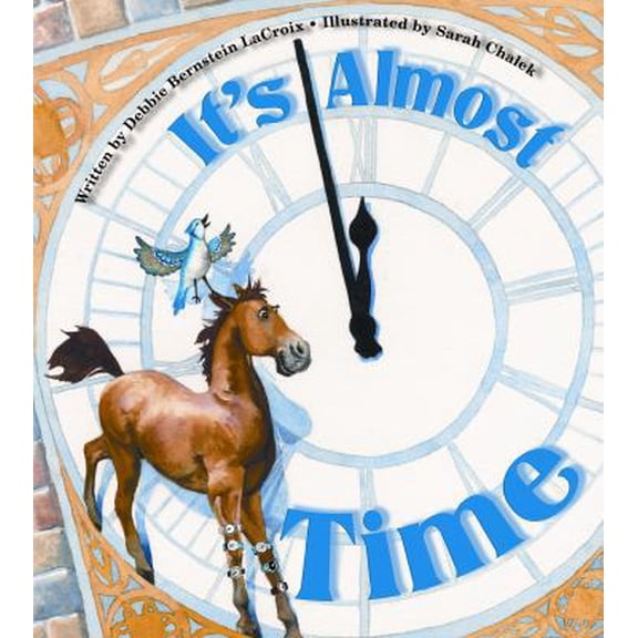 Pre-Owned It's Almost Time (Hardcover) 1935279858 9781935279853