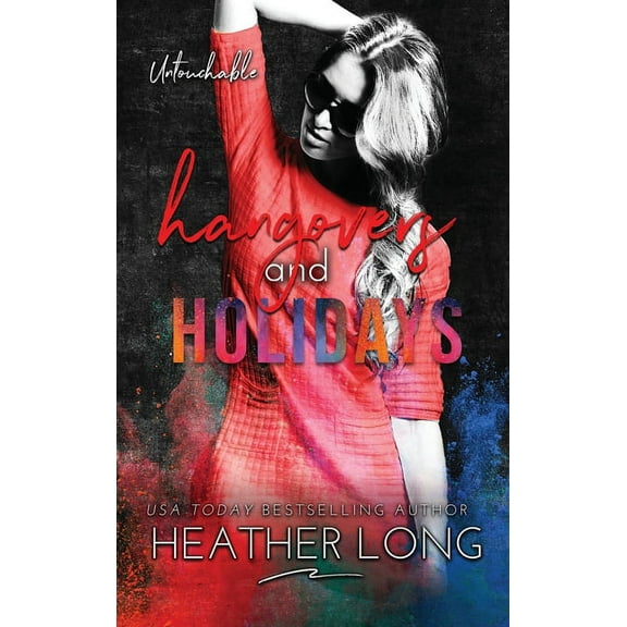 Untouchable Hangovers and Holidays, Book 5, (Hardcover)