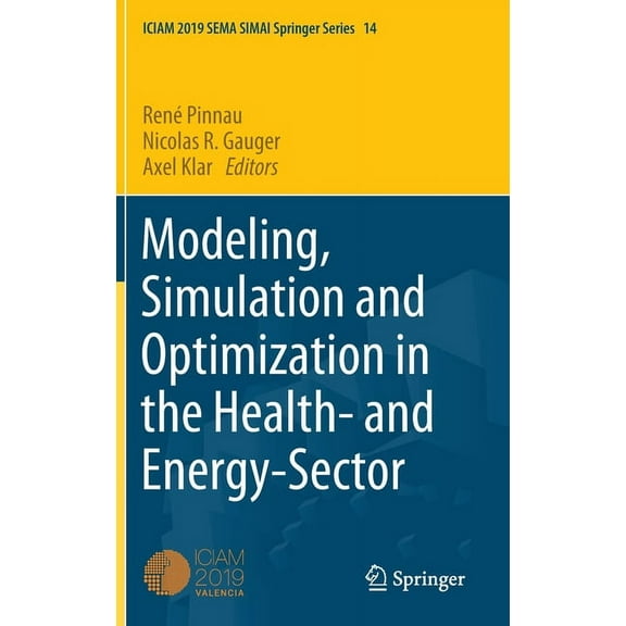 Modeling, Simulation and Optimization in the Health- And Energy-Sector, (Hardcover)